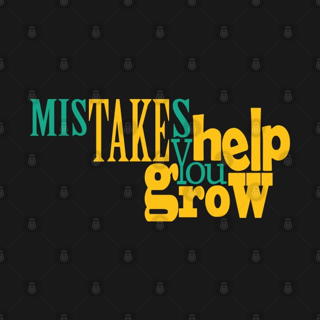 Mistakes Help You Grow by Day81