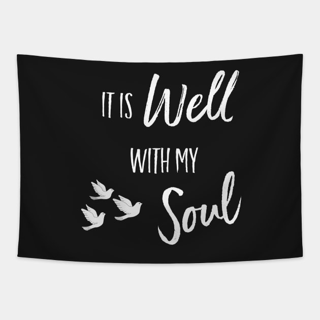 It is Well With My Soul Christian Inspirational Design Tapestry by bbreidenbach