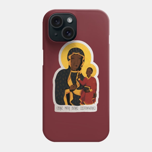 Matki Boskiej Częstochowskiej Phone Case by Ô Bonne Mère