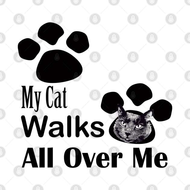 My Cat Walks All Over Me by ninasilver