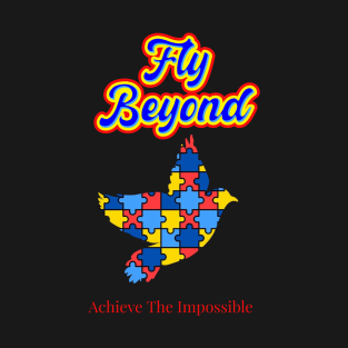 Fly Beyond Autism T-Shirt