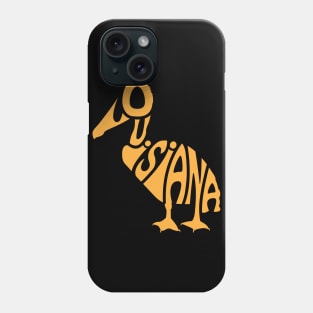 Pelican Shaped Louisiana Word Art Phone Case