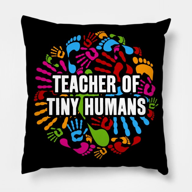 Teacher of Tiny Humans Pillow by RadStar