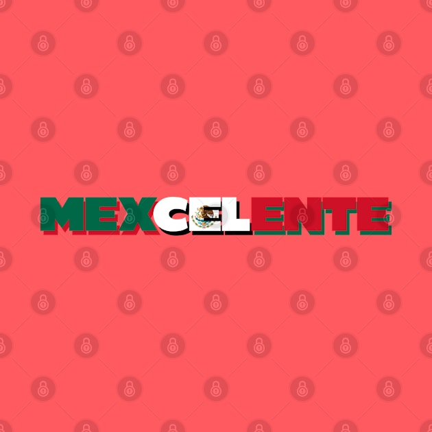 Mexcelente by MiamiTees305