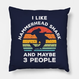 I Like Hammerhead Shark and Maybe 3 People, Retro Vintage Sunset with Style Old Grainy Grunge Texture Pillow