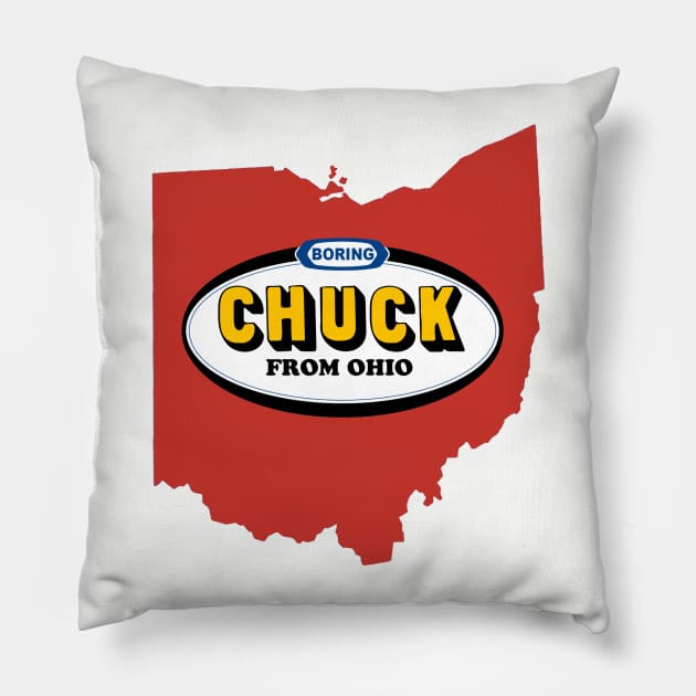 Boring Chuck From Ohio Pillow by RedCowEntertainment