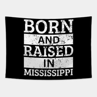 Mississippi - Born And Raised in Mississippi Tapestry