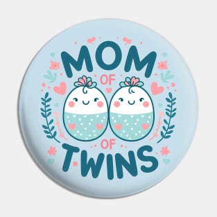 Mom Of Twins Pin