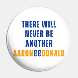 THERE WILL NEVER BE ANOTHER AARON 99 DONALD Pin