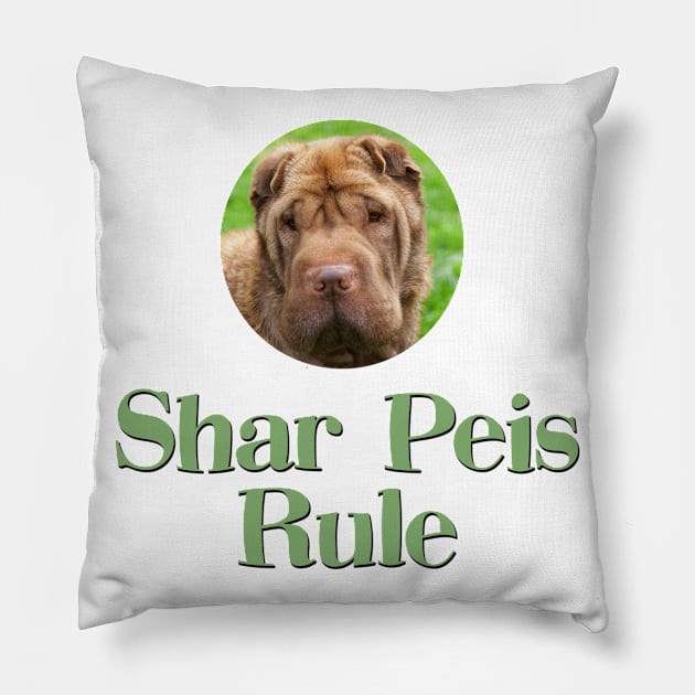 Shar Peis Rule! Pillow by Naves