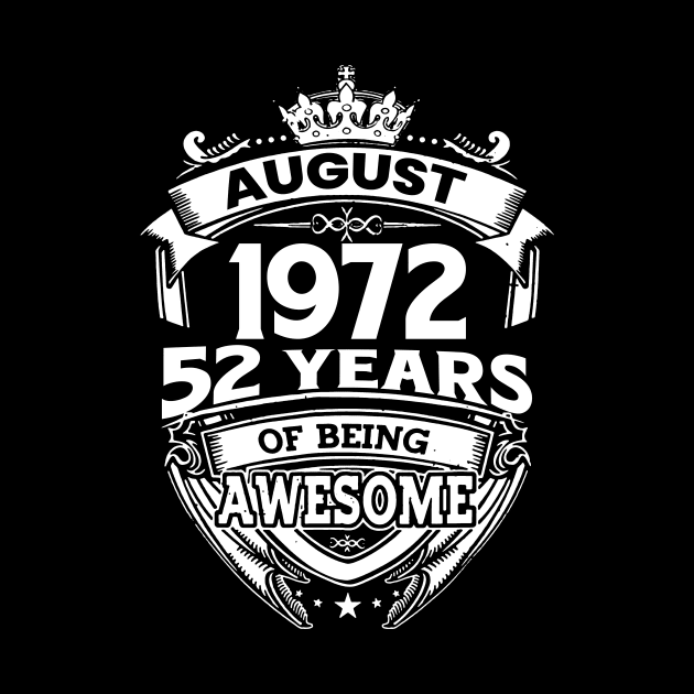 August 1972 52 Years Of Being Awesome 52nd Birthday by Bunzaji