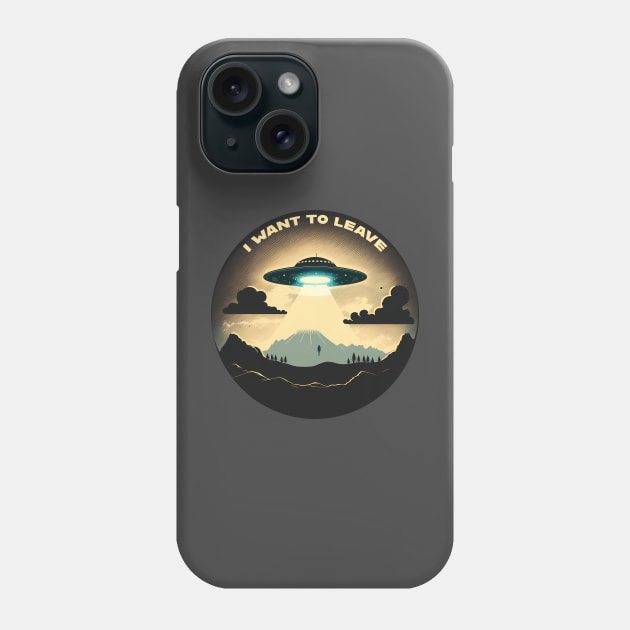 I Want To Leave Alien Ship Hovering Over the Earth Mid-Abduction Phone Case by TheJadeCat