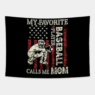 My Favorite Baseball Player Calls Me Mom US Flag Baseball Gifts Mothers Day Tapestry