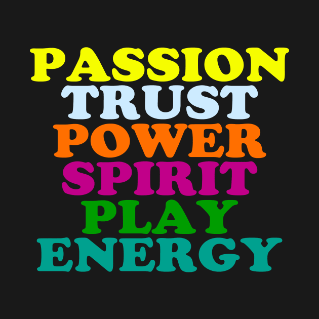 passion trust power spirit play energy by 