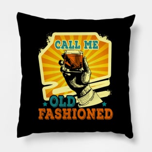 Call Me Old Fashioned Funny Pillow