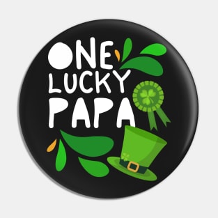 One Lucky Papa, Luckiest Papa, Luckiest Papa Ever, St Patrick's Day Papa Pin