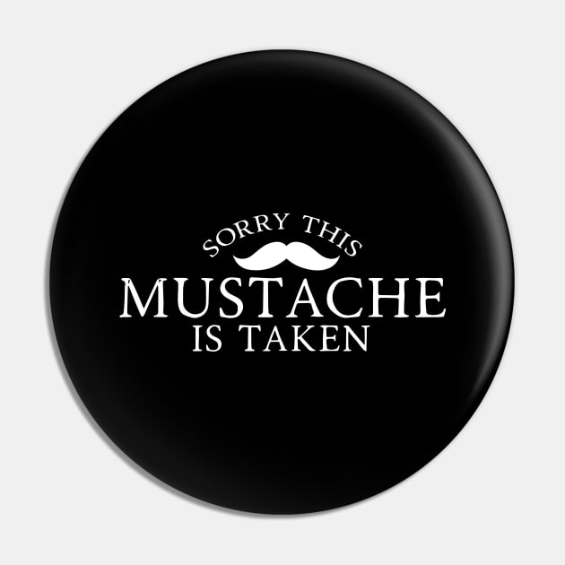 Sorry, This Mustache is Taken Pin by pako-valor