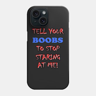 Staring at me Phone Case