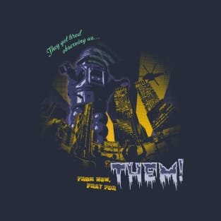 THEM! T-Shirt