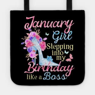 January Girl stepping into my Birthday like a boss Tote