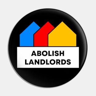 Abolish Landlords Pin