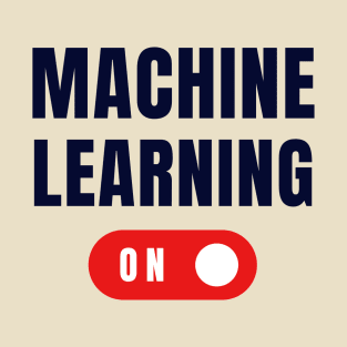 Machine Learning 1 T-Shirt