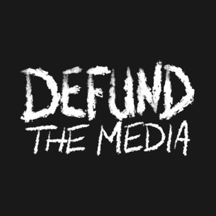 Defund the Media | Funny parody Pandemic | Social Distancing T-Shirt