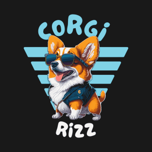 Just a Corgi Rizz T-Shirt