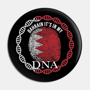 Bahrain Its In My DNA - Gift for Bahraini From Bahrain Pin