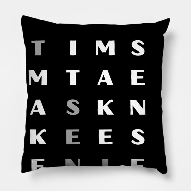 MAKE IT MAKE SENSE Pillow by MammaSaid