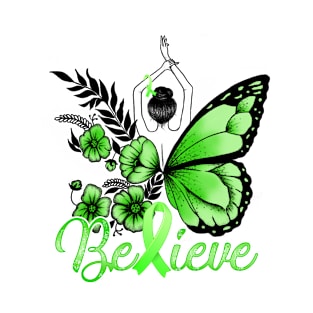 Believe Mental Health Awareness Butterfly Green Ribbon T-Shirt