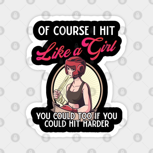 Of Course i hit Like a Girl Vintage Boxer Boxing Gloves Magnet by Riffize
