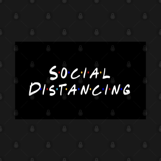 Social Distancing Friends by one-broke-kid