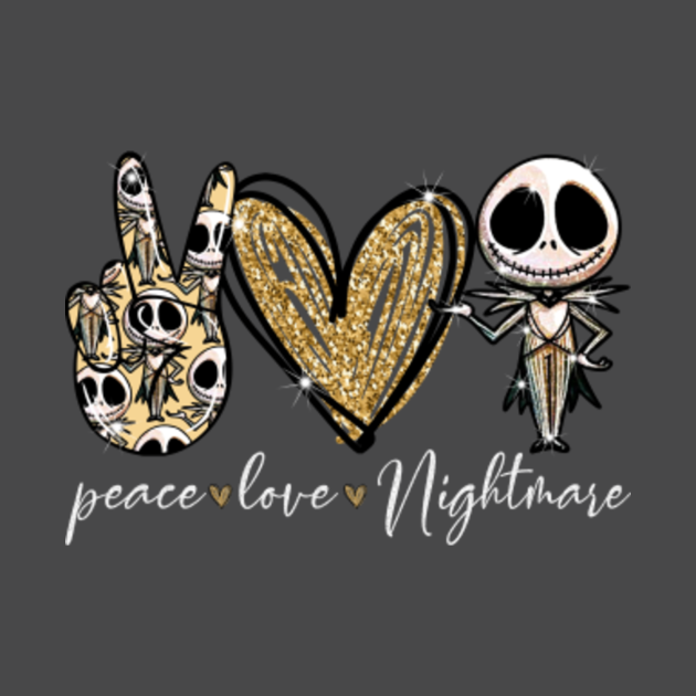 Download Peace Love Nightmare - Peace Love Nightmare - T-Shirt | TeePublic