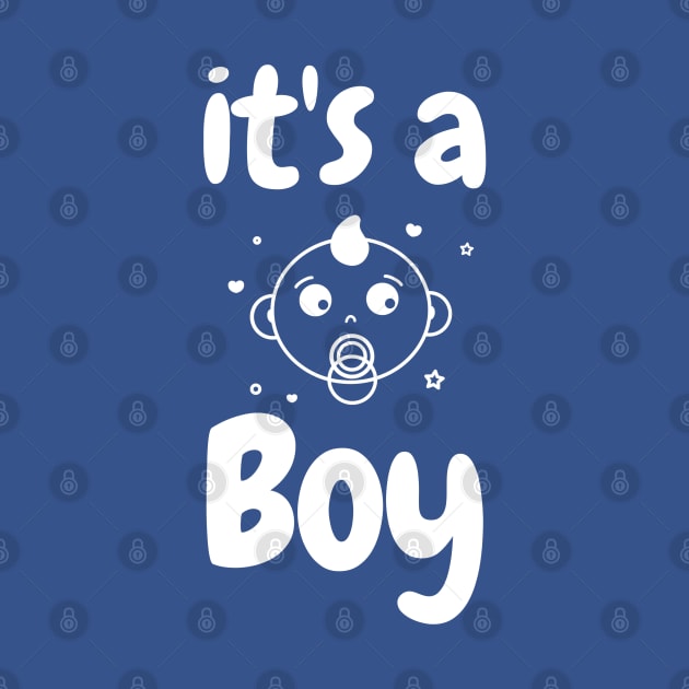 It's a Boy by WR Merch Design