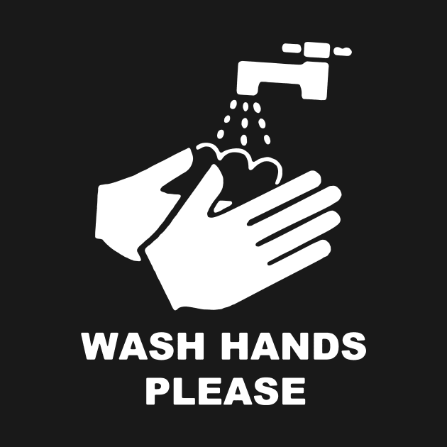 Wash Hands Please Saves Lives Hygiene Gift by KiraT