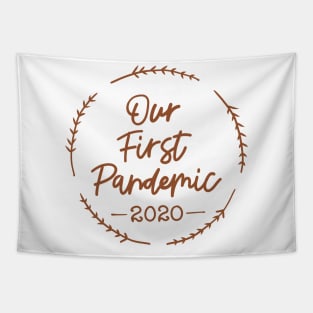 Our First Pandemic 2020 Tapestry