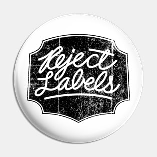 Reject Labels Pin