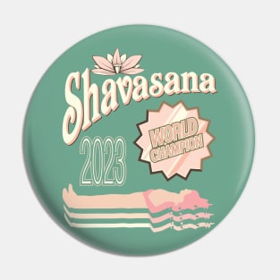 Shavasana World Champion Pin