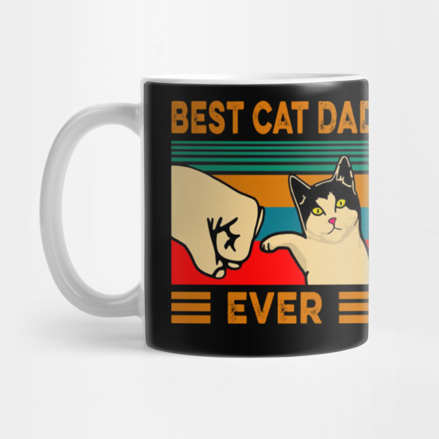 Best Cat Dad Ever Best Cat Dad Ever Mug Teepublic