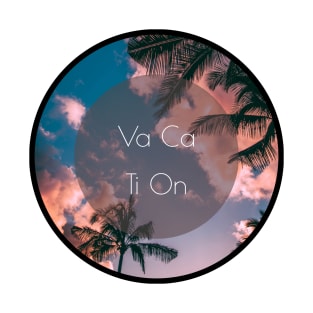 Need Vacation Treat? | VACATION!!! 05 T-Shirt