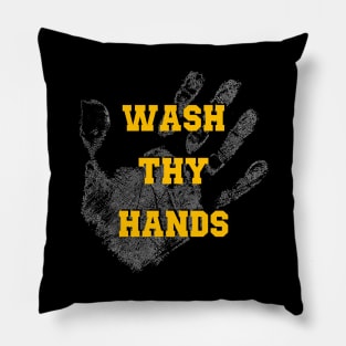 Wash Thy Hands Pillow