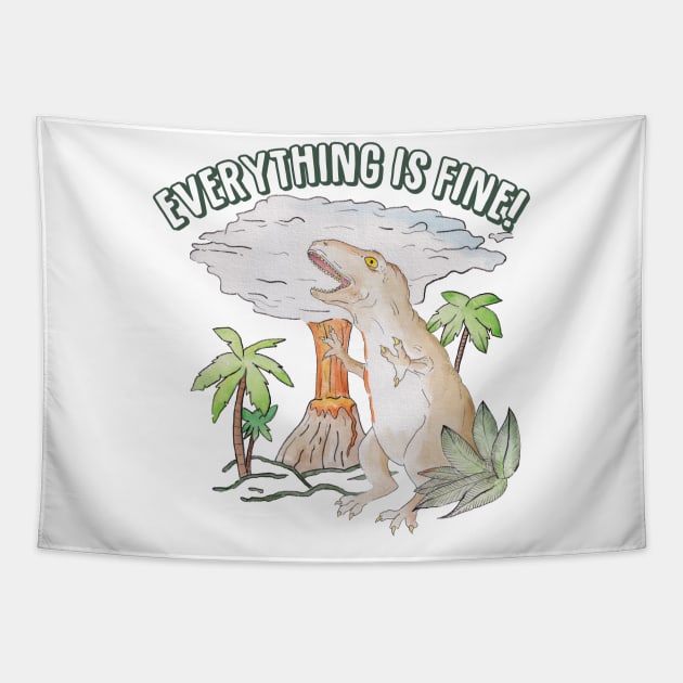 Everything is fine! Dino meltdown 2020 watercolor funny scene Tapestry by wanderinglaur