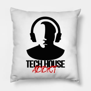 Tech House Addict - Black Pillow