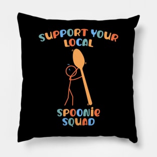 Colorful Support Your Local Spoonie Squad Pillow