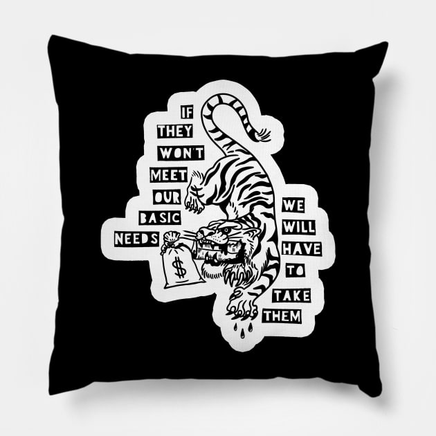 TAKE THEM - WORKERS UNITE Pillow by TriciaRobinsonIllustration