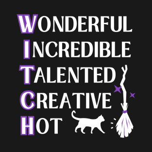 Wonderful W.I.T.C.H. Fun Wiccan Pagan Cheeky Witch® T-Shirt