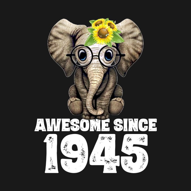 Awesome since 1945 75 Years Old Bday Gift 75th Birthday by DoorTees