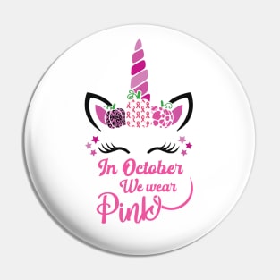 Unicorn October We Wear Pink Breast Cancer Awareness Month Pin