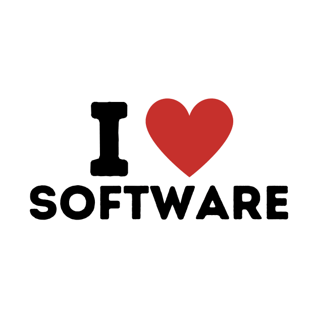 I Love Software Simple Heart Design by Word Minimalism